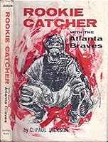 Rookie catcher with the Atlanta Braves, B0007E1UBW Book Cover