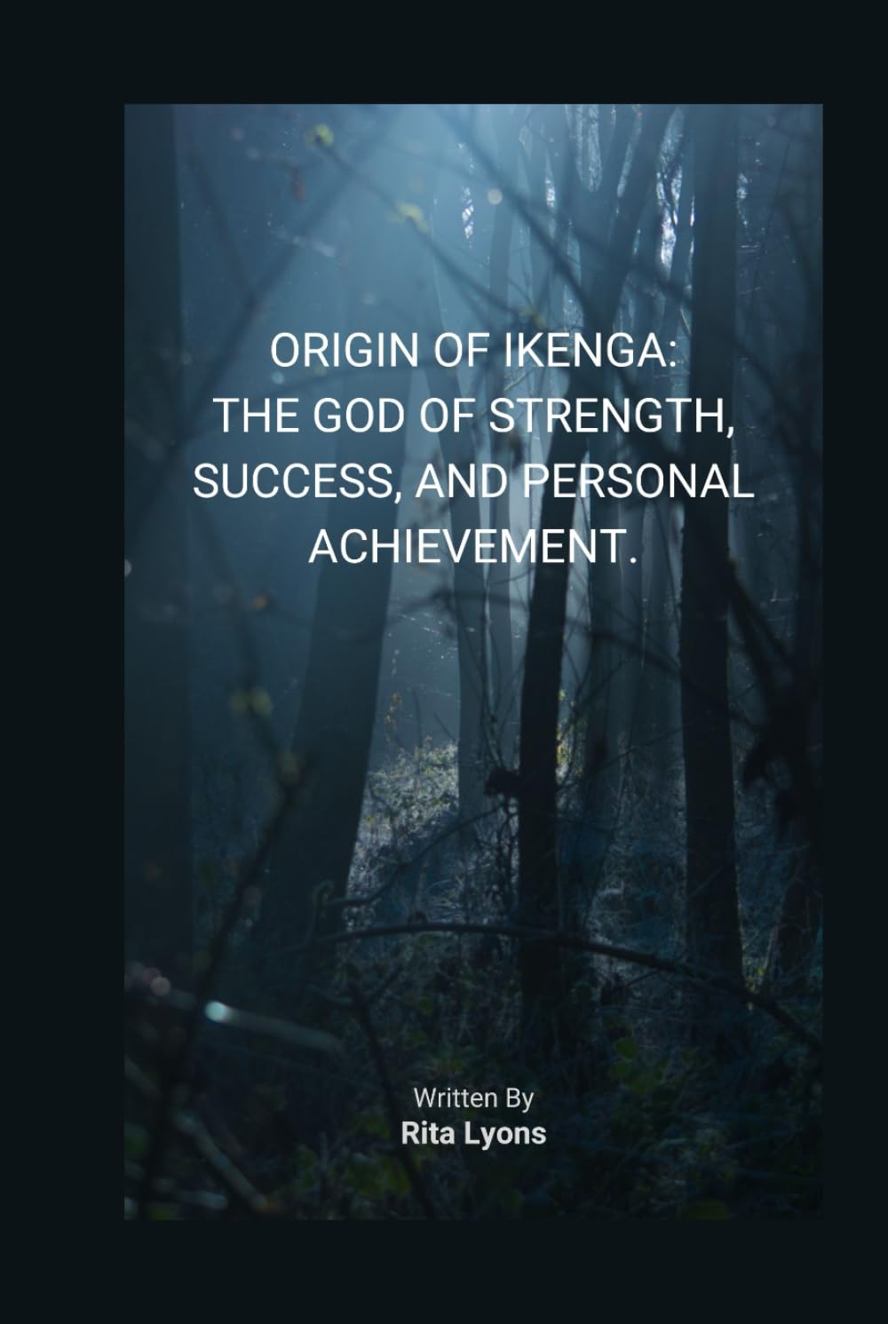 ORIGIN OF IKENGA: THE GOD OF STRENGTH, SUCCESS, AND PERSONAL ACHIEVEMENT.