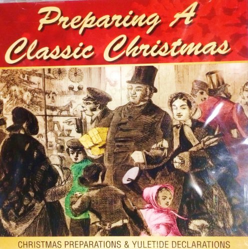 Preparing A Classic Christmas - Christmas Preparations And Yuletide Declarations