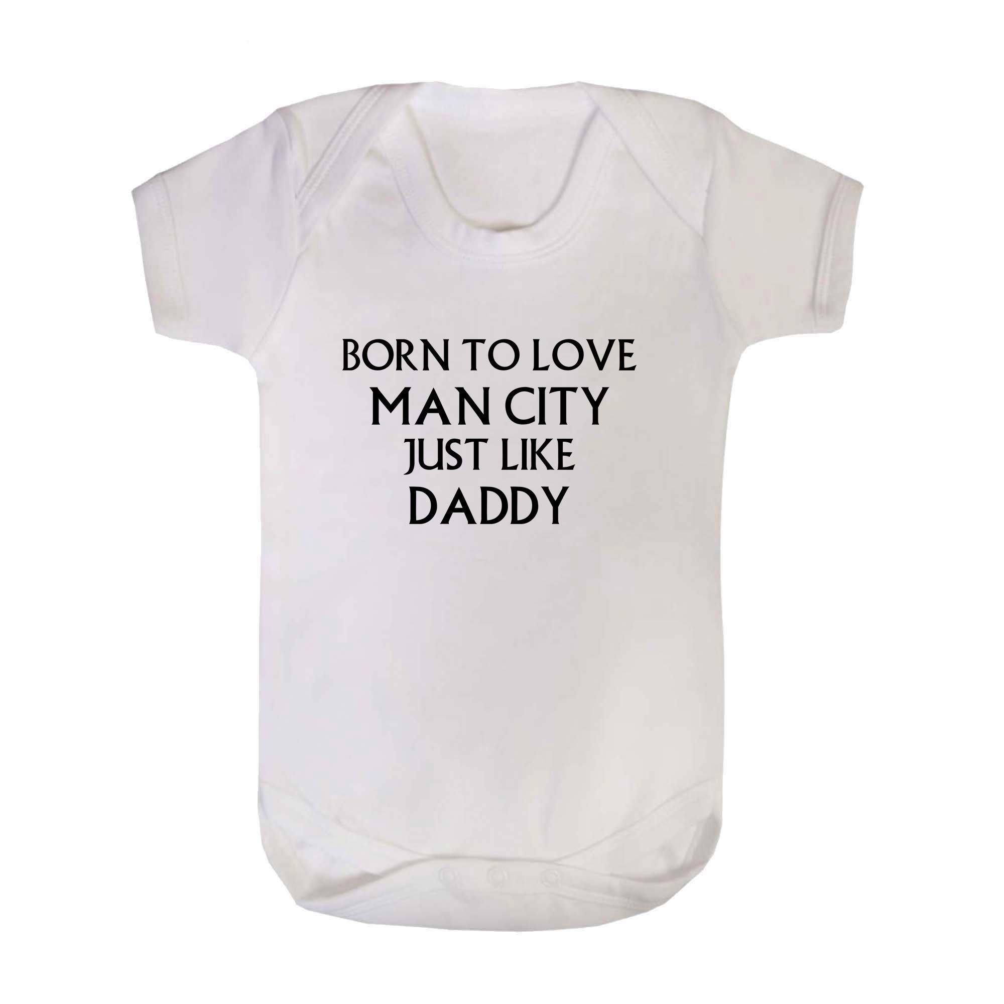 Born to Love Man City Just Like Daddy