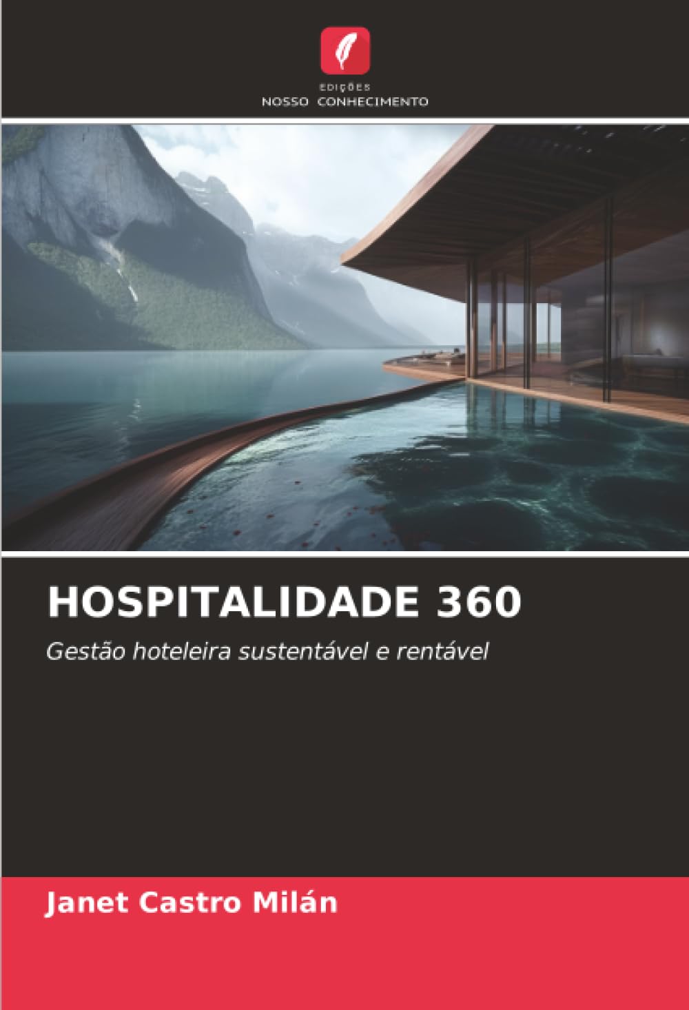 HOSPITALIDADE 360: Gestão hoteleira sustentável e rentável
