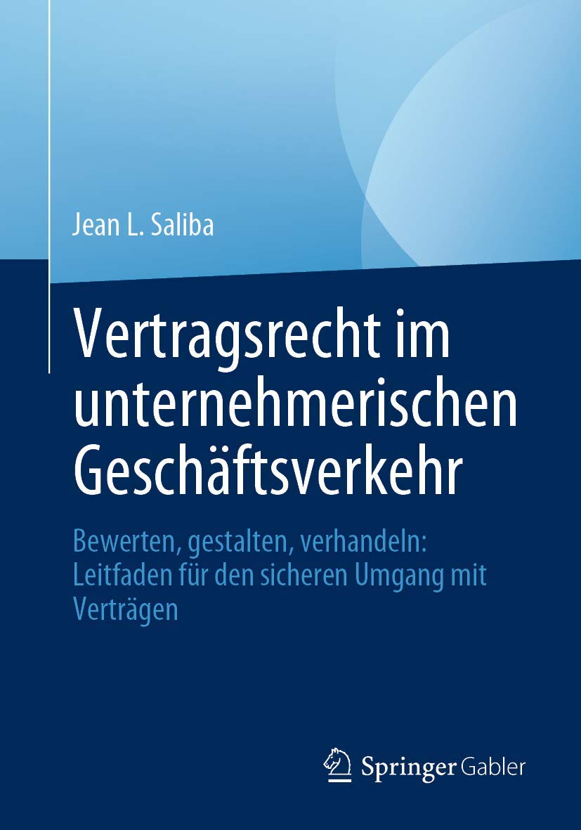 Vertragsrecht im unternehmerischen Geschäftsverkehr: Leitfaden