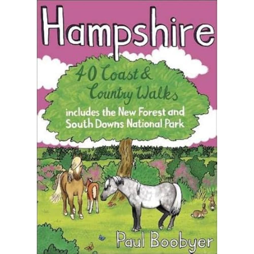 Hampshire: 40 Coast & Country Walks