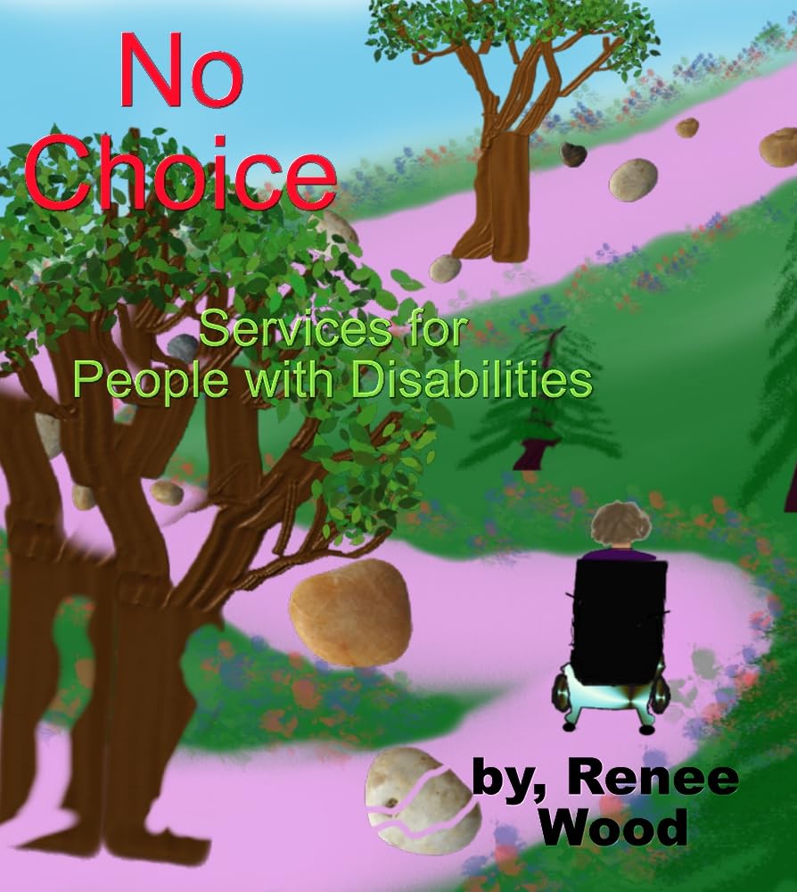 No Choice, Services for People with Disabilities