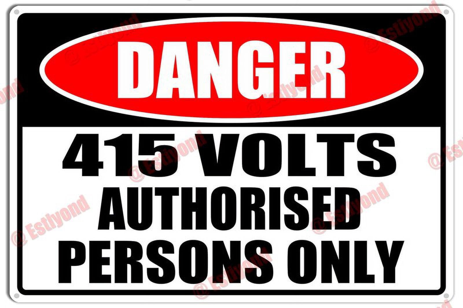 415 Volts Authorised Persons Only Caution Aluminum Metal Sign 8"x12" For Electricians, Facility Staff - Electrical Zones