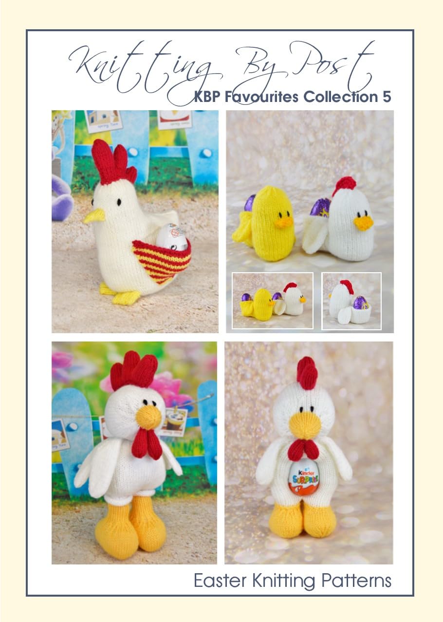 Knitting By Post Multiple Easter Booklet Of Favourites No.5 Toy Knitting Patterns. Hen, Chick And Rooster