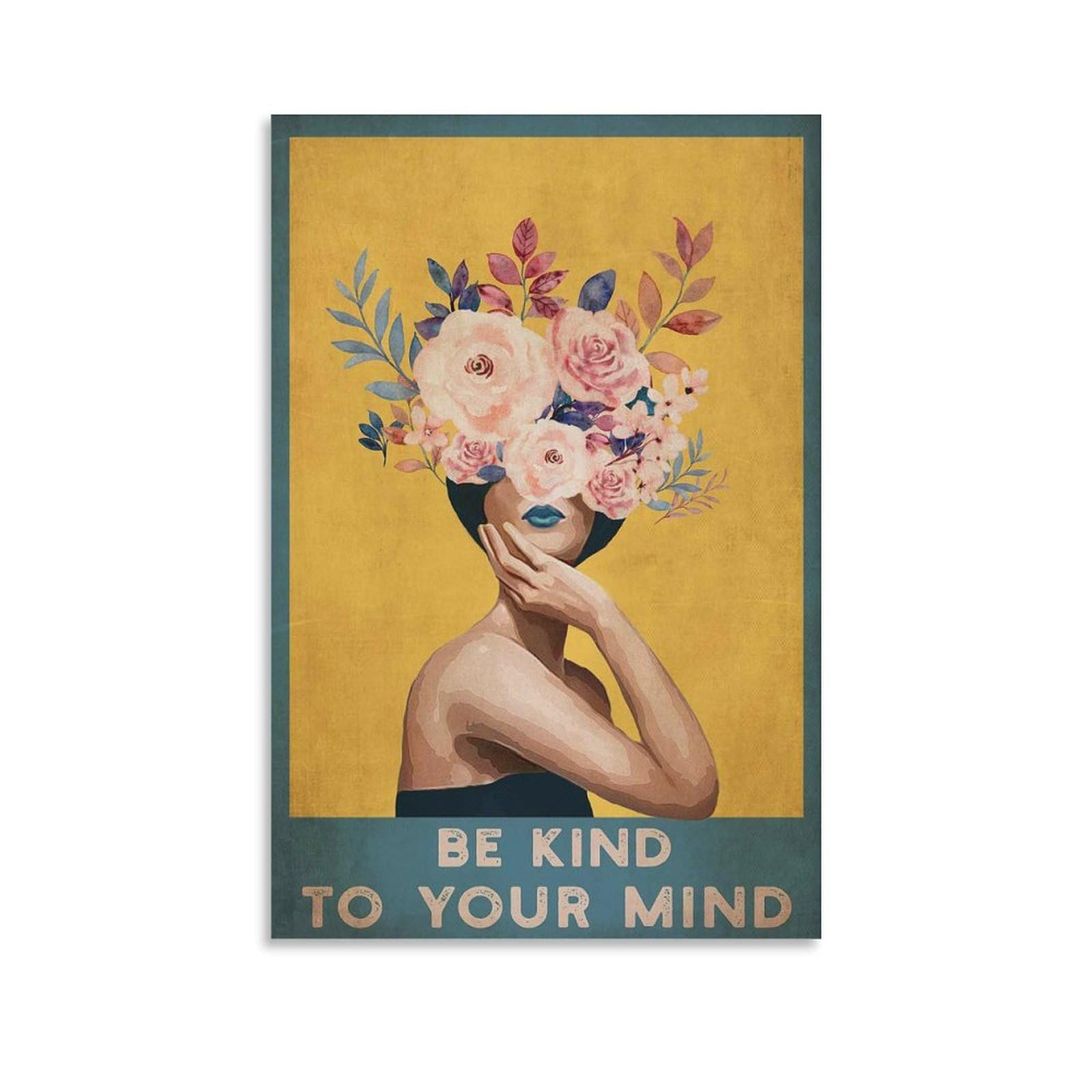 Be Kind to Your Mind Poster Be Kind Art Poster vintage Foral Poster moderno floreale Be Kind Poster su tela Poster da parete Decorazione artistica da parete Stampa Dipinti per soggiorno camera da