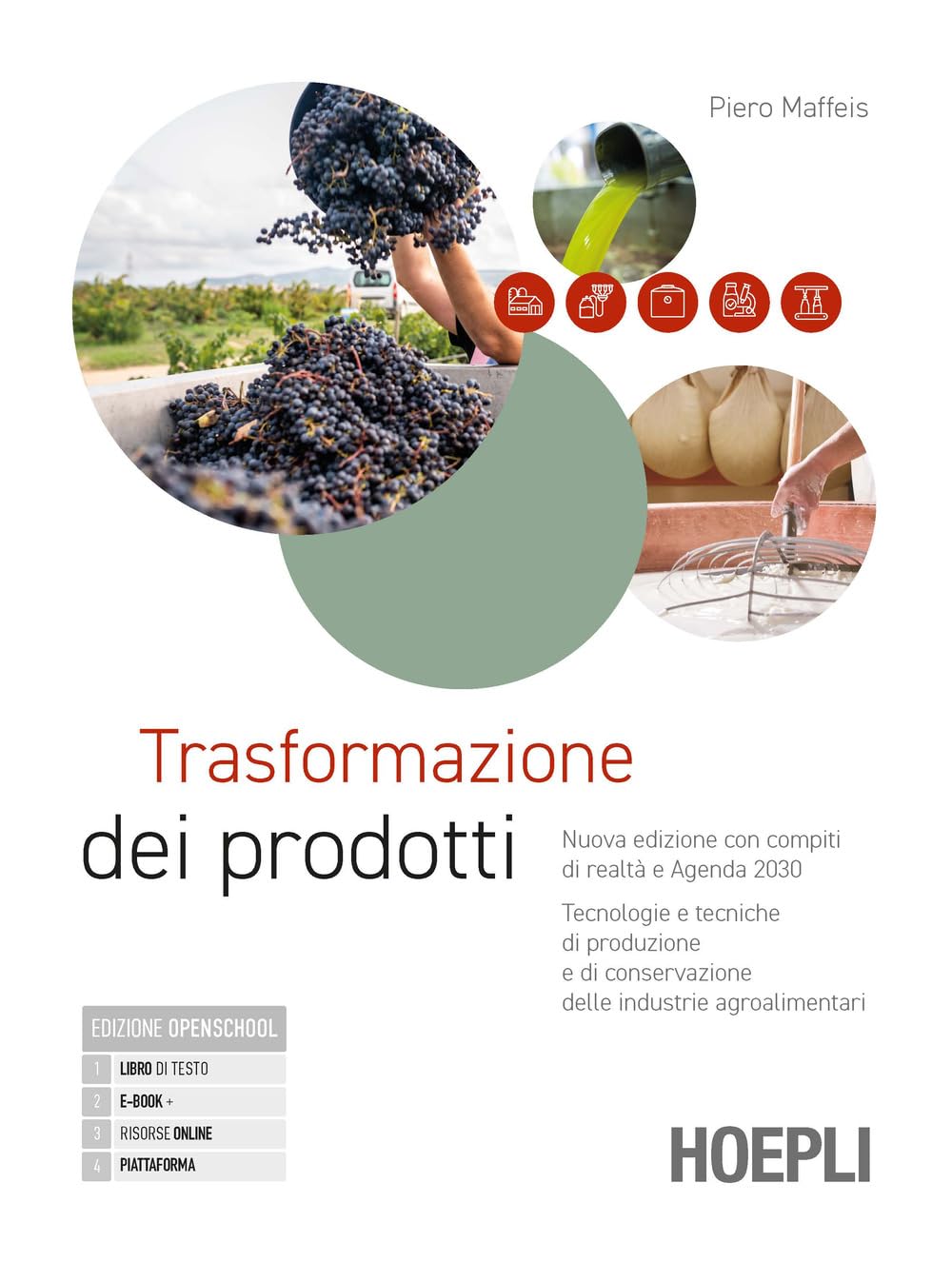 Trasformazione dei prodotti. Nuova edizione con compiti di realtà e agenda 2030. Tecnologie e tecniche di produzione e di conservazione delle industrie agroalimentari. Per gli Ist. tecnici e profe...