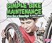 Produktbild Simple Bike Maintenance: Time for a Tune-Up! (Pebble Plus: Spokes)