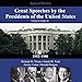 Great Speeches by the Presidents of the United States, Vol. 2: 1952 - 1988