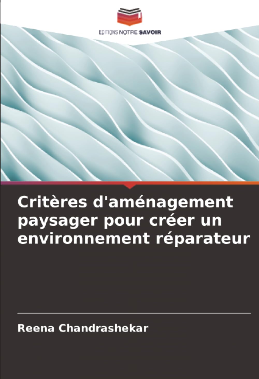 Critères d'aménagement paysager pour créer un environnement réparateur