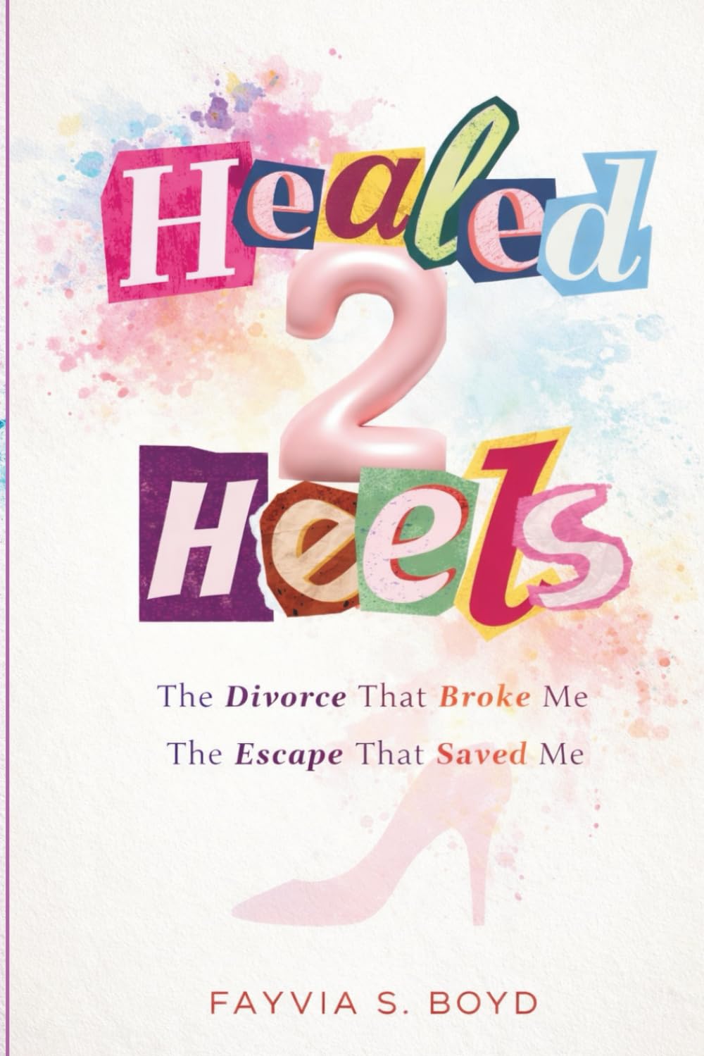 Healed to Heels