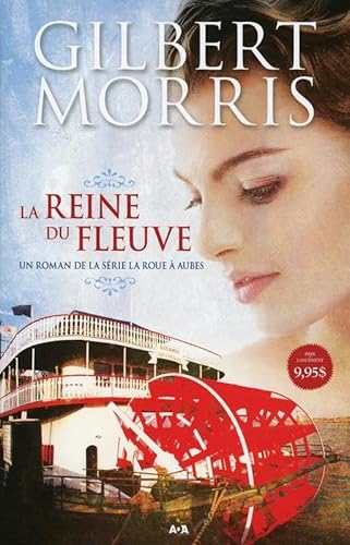 La reine du fleuve - La roue à aubes T1 [French] 2897337028 Book Cover