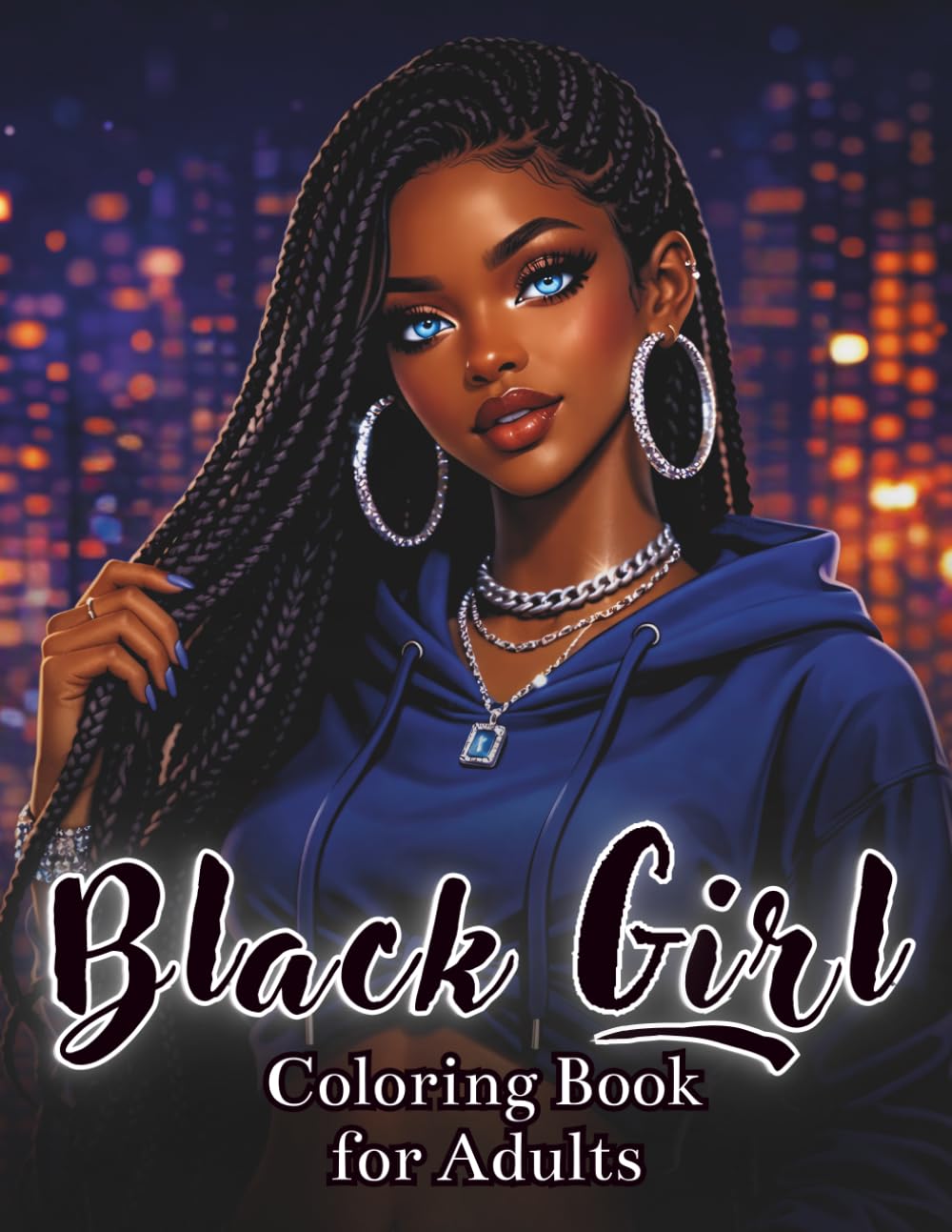 Black Girl Coloring Book for Adults: 50 Stunning Streetwear Fashion Coloring Pages Featuring African American Style, Confidence & City Vibes | vol.1