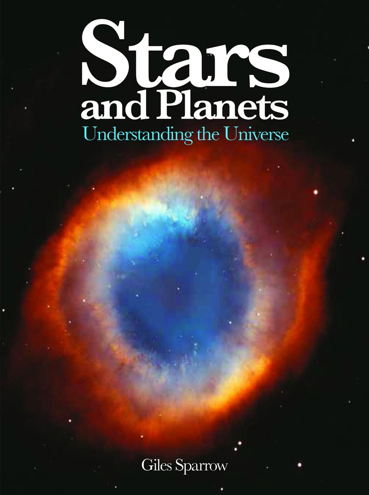 Amber Books Stars and Planets: Understanding the Universe