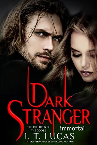 Dark Stranger Immortal (The Children Of The Gods Paranormal Romance)