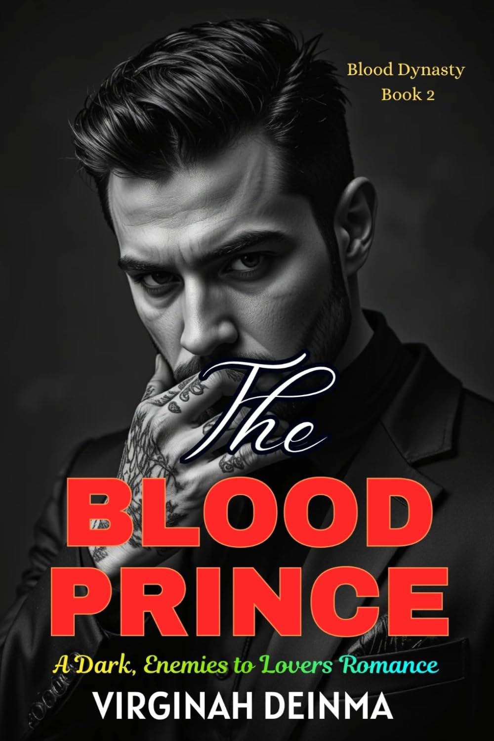THE BLOOD PRINCE: A Dark, Enemies to Lovers Romance (Blood Dynasty Book 2) (The Blood Dynasty Series)