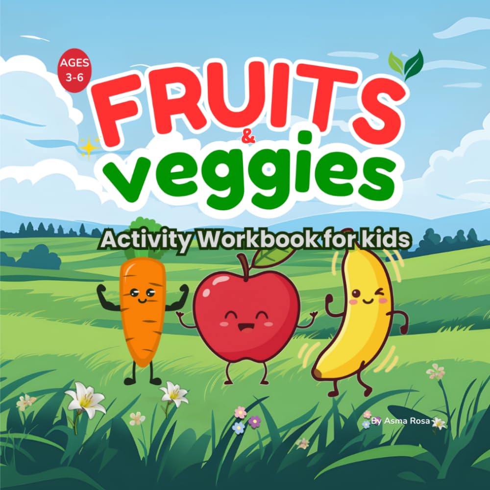 FRUITS AND VEGGIES: Trace, Color, and Learn for Toddlers & Preschoolers Ages 3-6