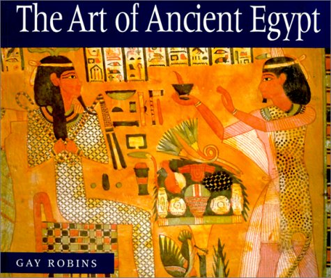 The Art of Ancient Egypt (NA): Amazon.co.uk: Robins, G: 9780674003767 ...