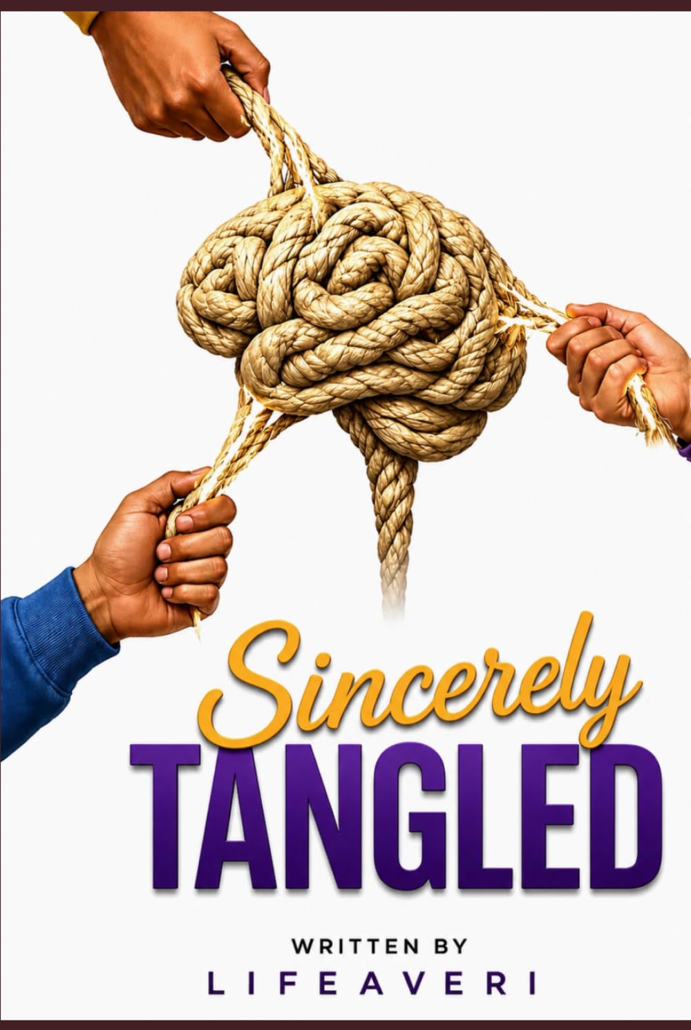 Sincerely Tangled: An Emotional Fiction Novel About Healing, Love, and Self-Discovery.