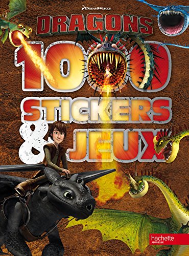 DREAMWORKS-DRAGONS / 1000 stickers et jeux