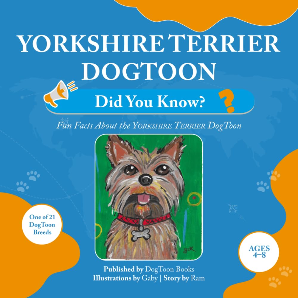Yorkshire Terrier DogToon: Did You Know?:: Fun Facts About the Yorkie DogToon (DogToon “Did You Know?” Series)