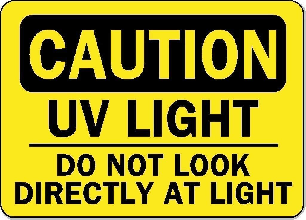 Biopracess Caution Uv Light Safety Sign Safety Signs Warning Sign 8x12 Inches