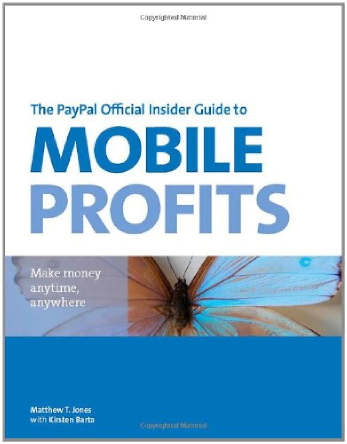 Buy Paypal Official Insider Guide To Mobile Profits, The: Make Money Anytime, Anywhere — BookShops.in