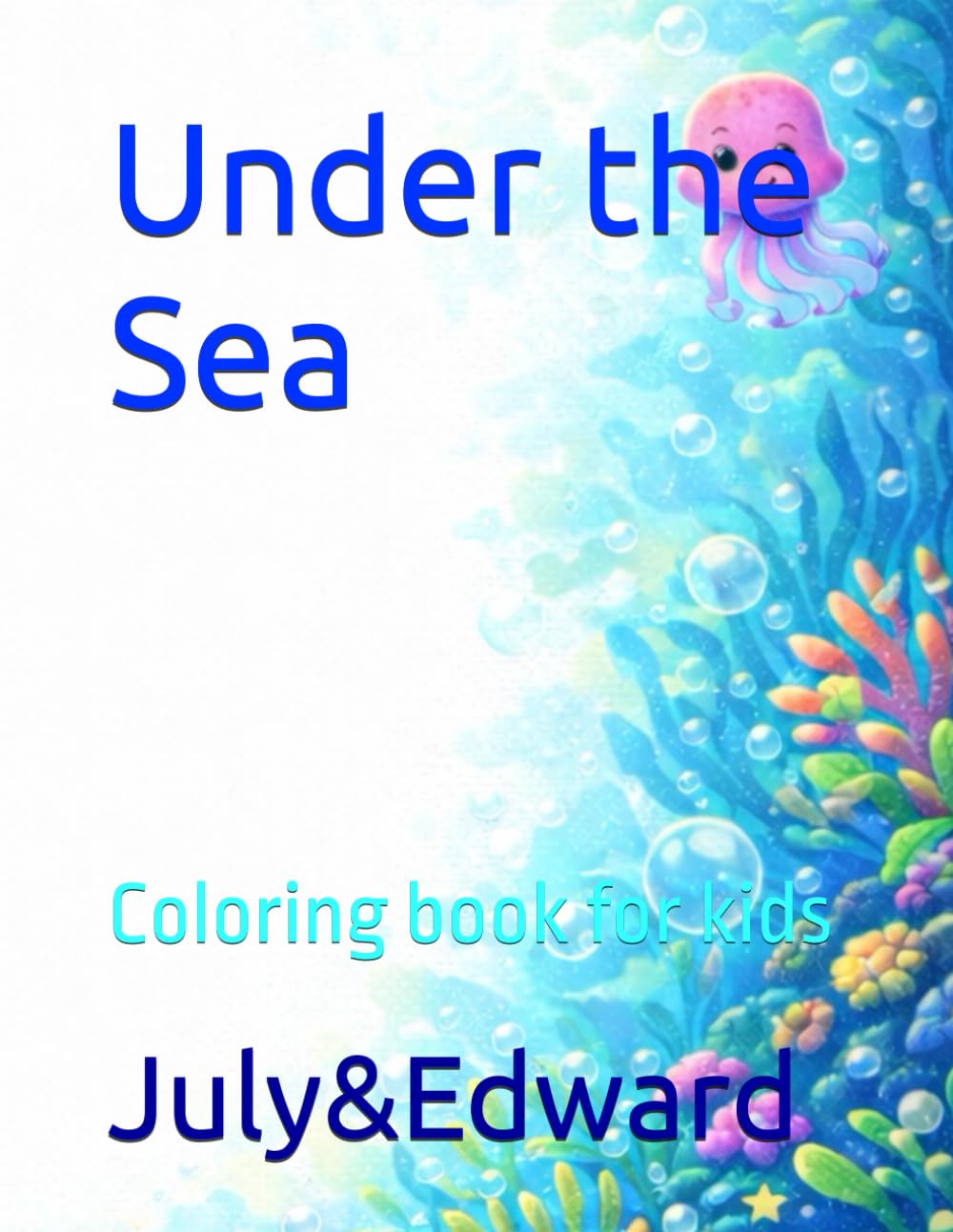 Under the Sea: Coloring book for kids