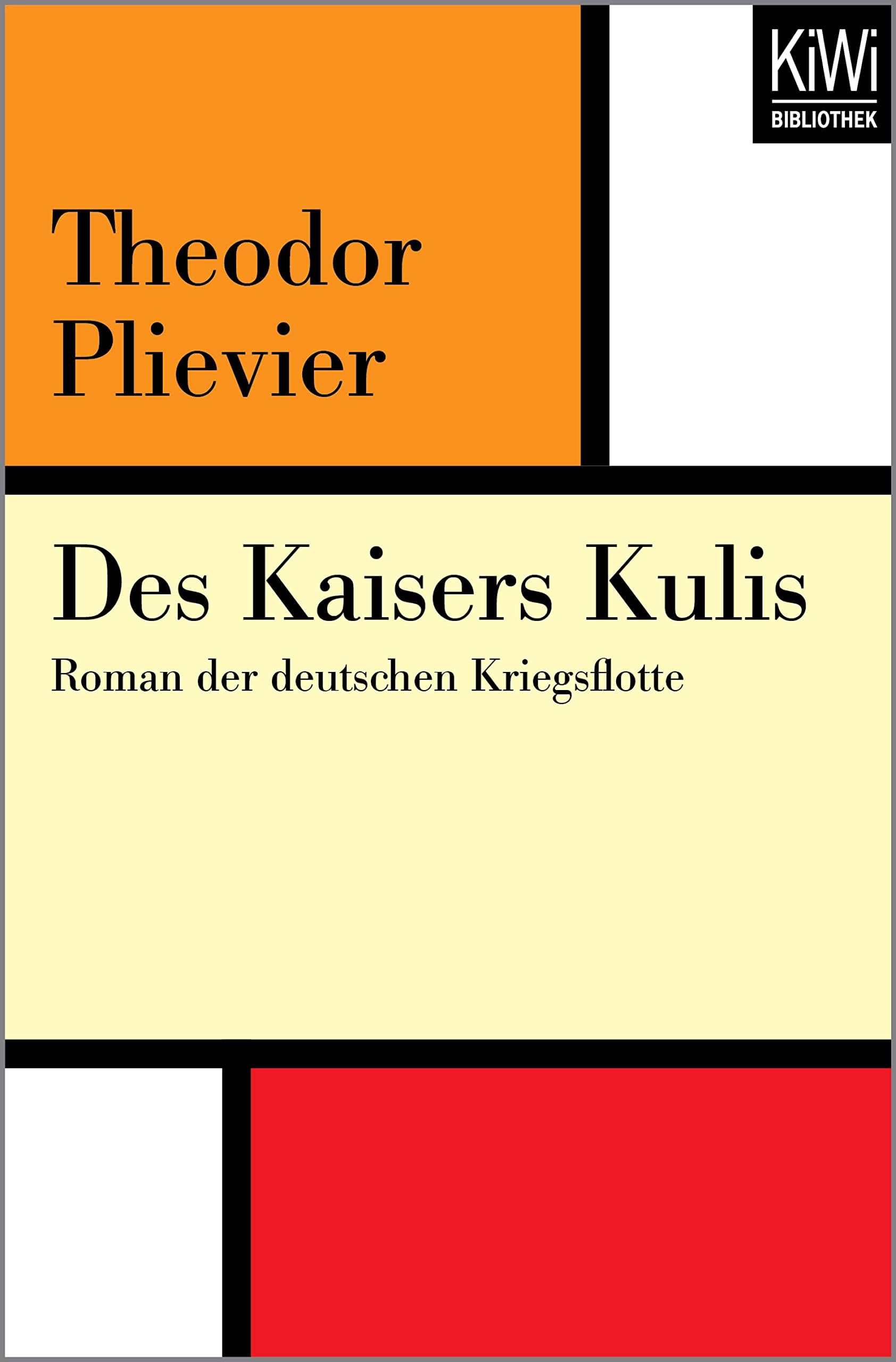 Des Kaisers Kulis: Roman der deutschen Kriegsflotte (German Edition)