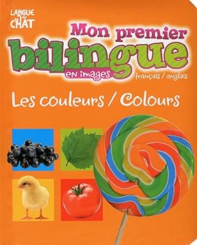 Hardcover MON PREMIER BILINGUE EN IMAGES FRANCAIS-ANGLAIS LES COULEURS/COLOURS [French] Book