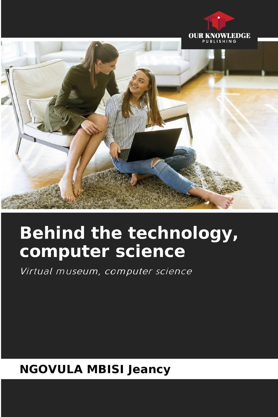 Behind the technology, computer science: Virtual museum, computer science