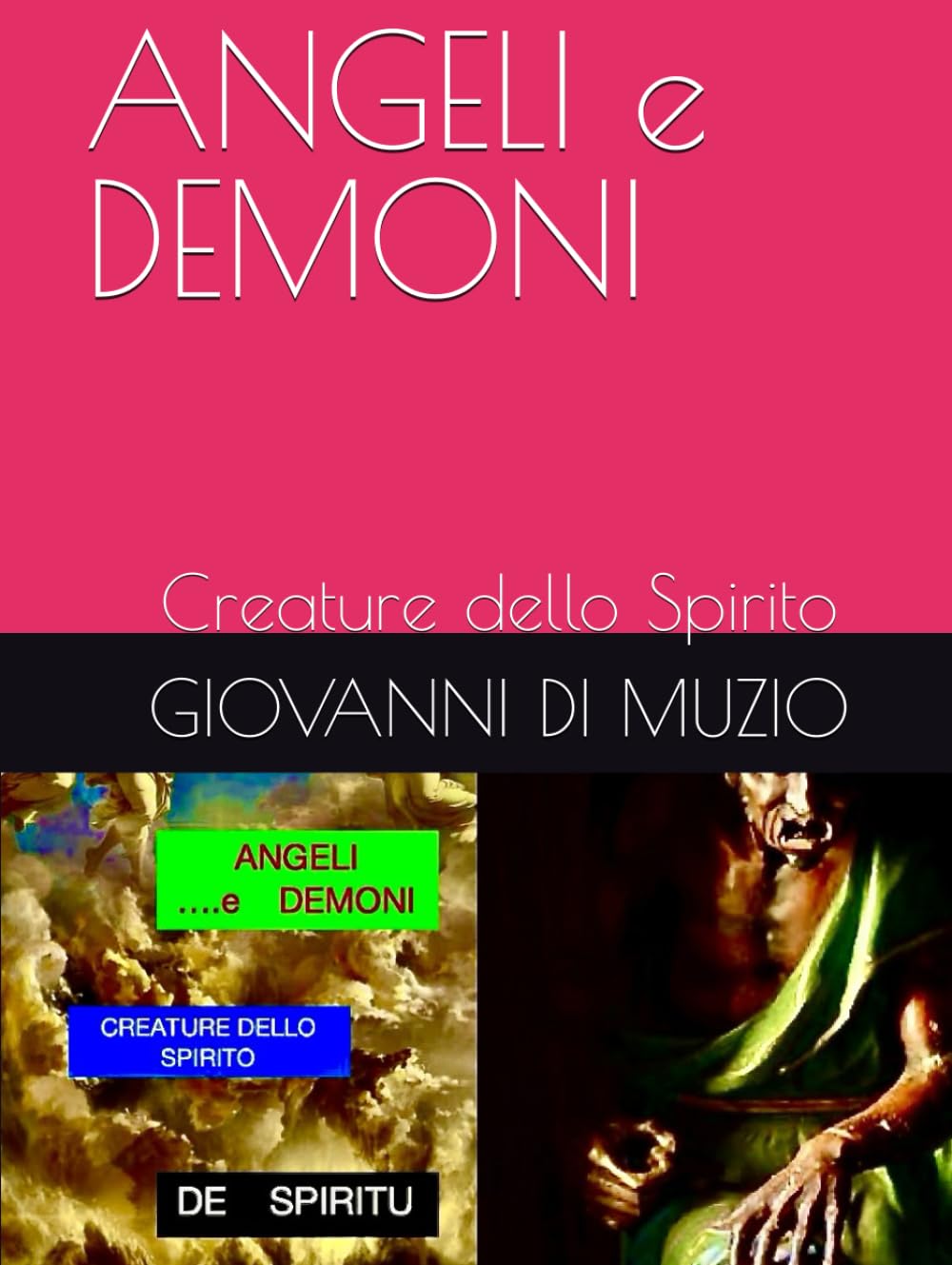 ANGELI e DEMONI: Creature dello Spirito