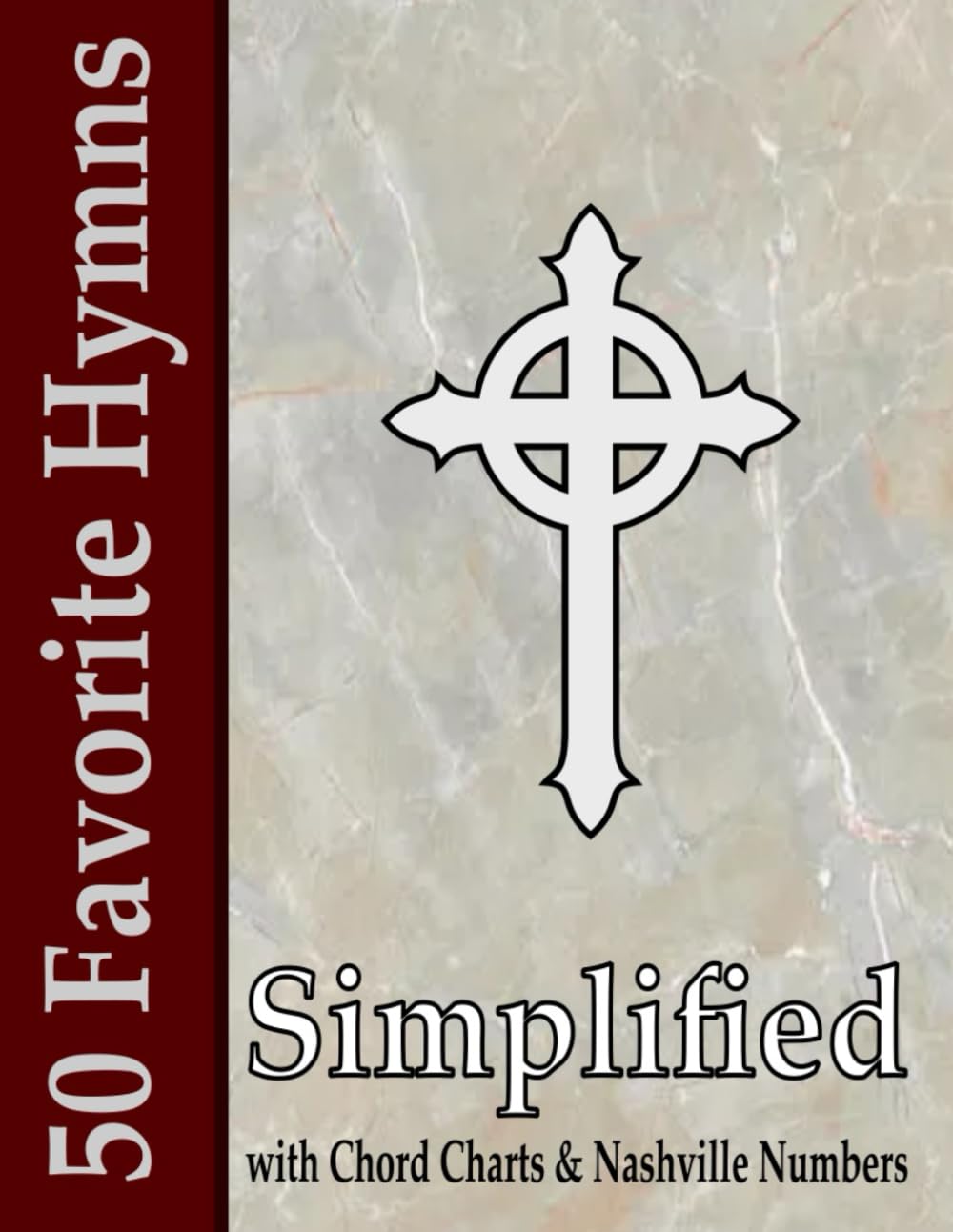 50 Favorite Hymns Simplified: With Chord Charts and Nashville Numbers
