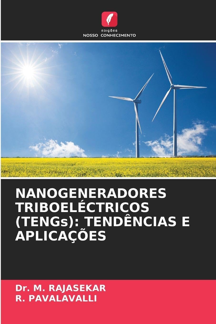 NANOGENERADORES TRIBOELÉCTRICOS (TENGs): TENDÊNCIAS E APLICAÇÕES: DE