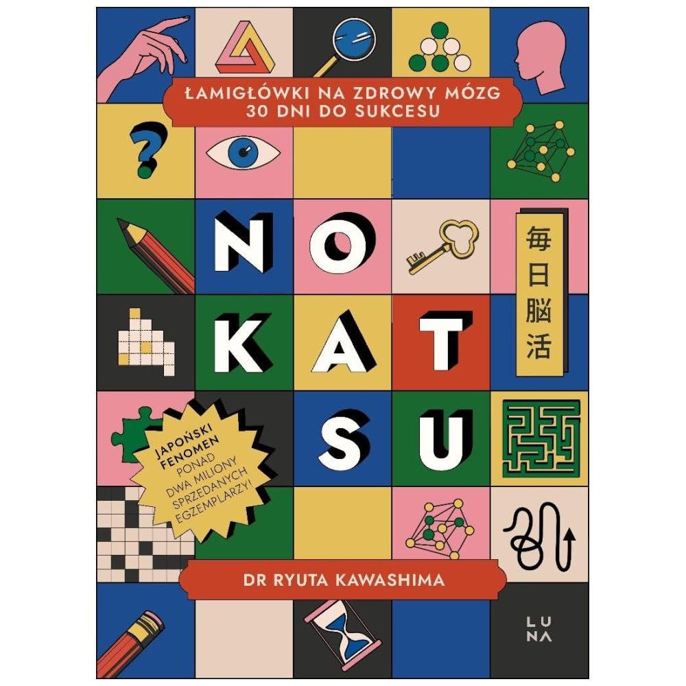 Nokatsu. Łamigłówki na zdrowy mózg - 30 dni do sukcesu