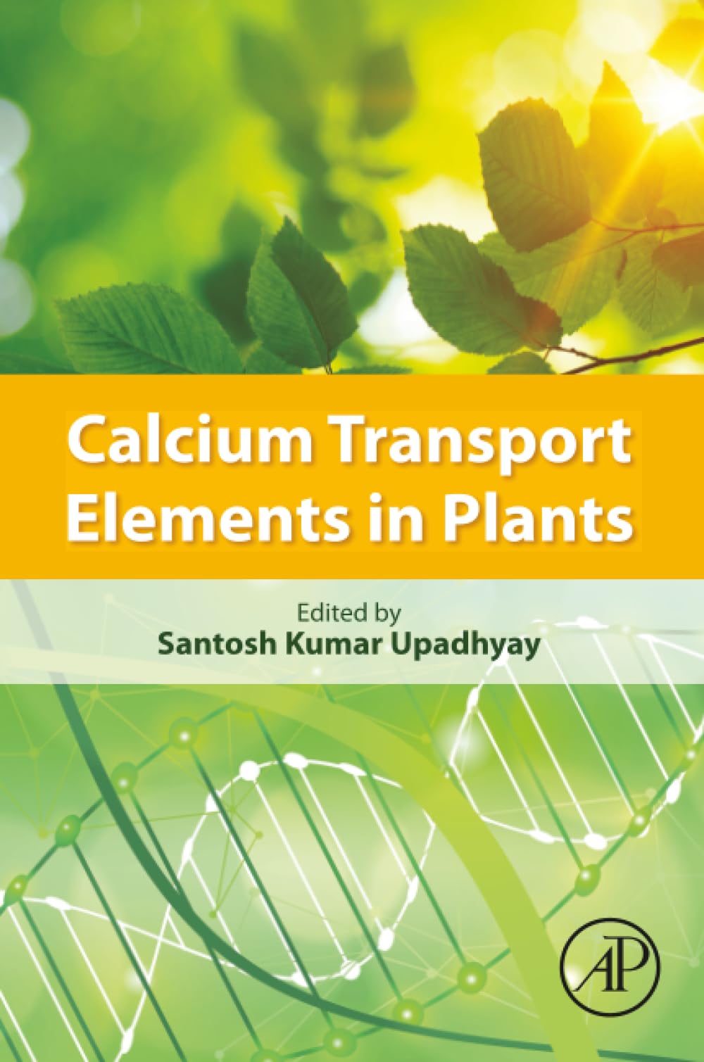 Calcium Transport Elements in Plants, Upadhyay 9780128217924 Free Shipping,#
