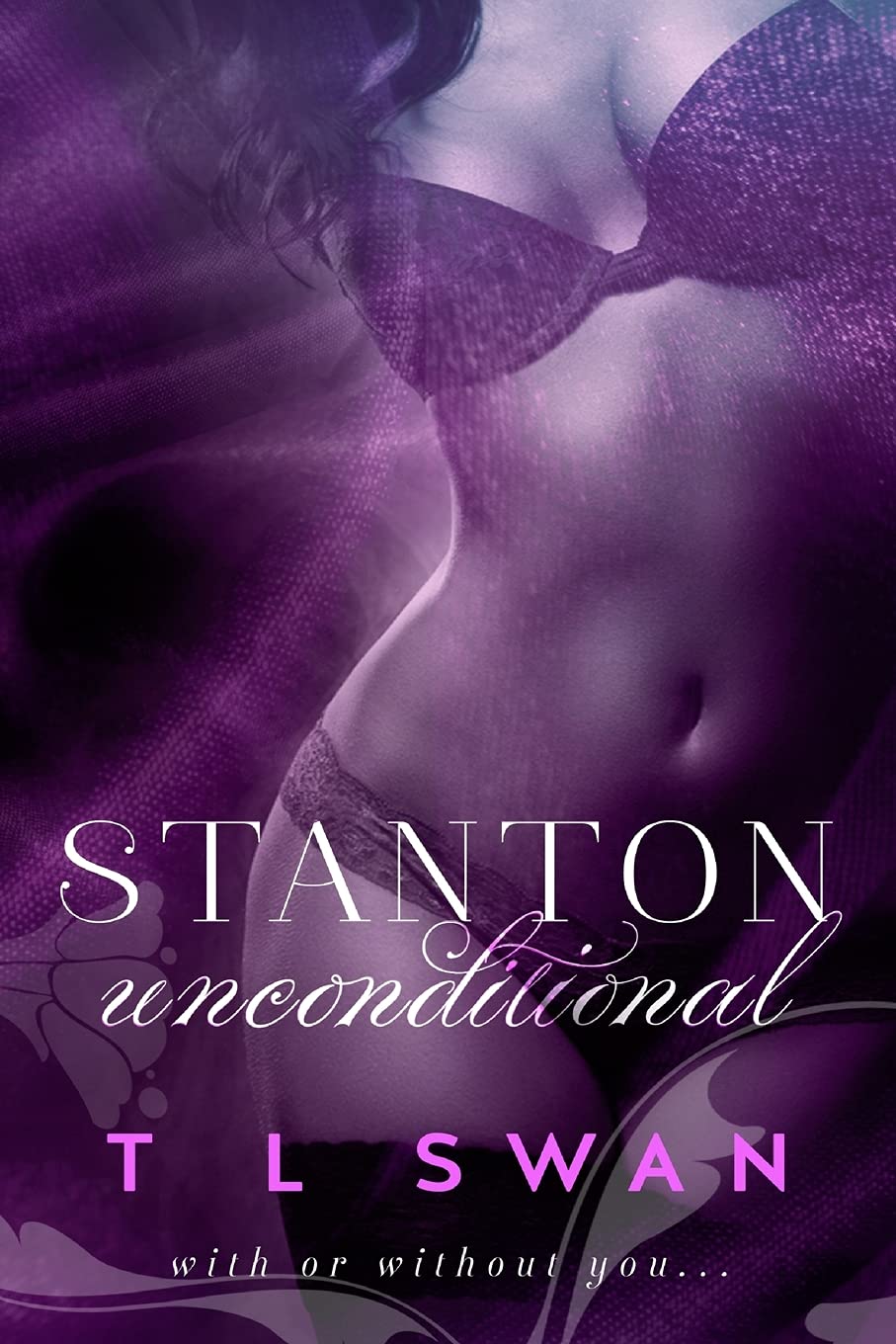 Stanton Unconditional (Stanton Series Book 2)
