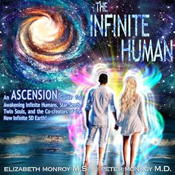 Amazon.com: The Infinite Human: An Ascension Guide for Awakening ...