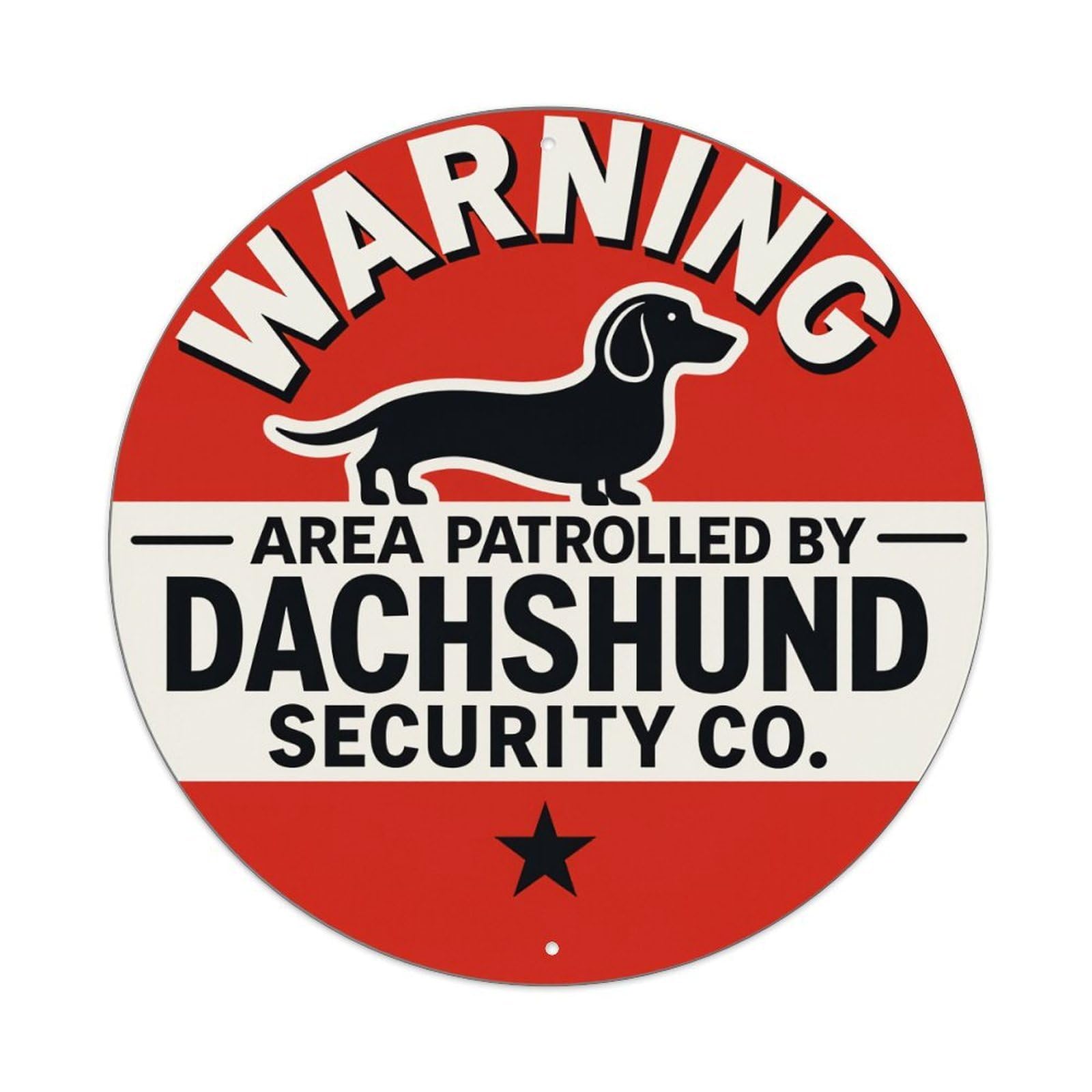 Warning Dachshund Security Patrol Area Round Tin Sign Vintage Metal Poster Retro Bar, Home, Man Cave, Kitchen, Laundry Room Wall Art Decor Gift 8x8Inch