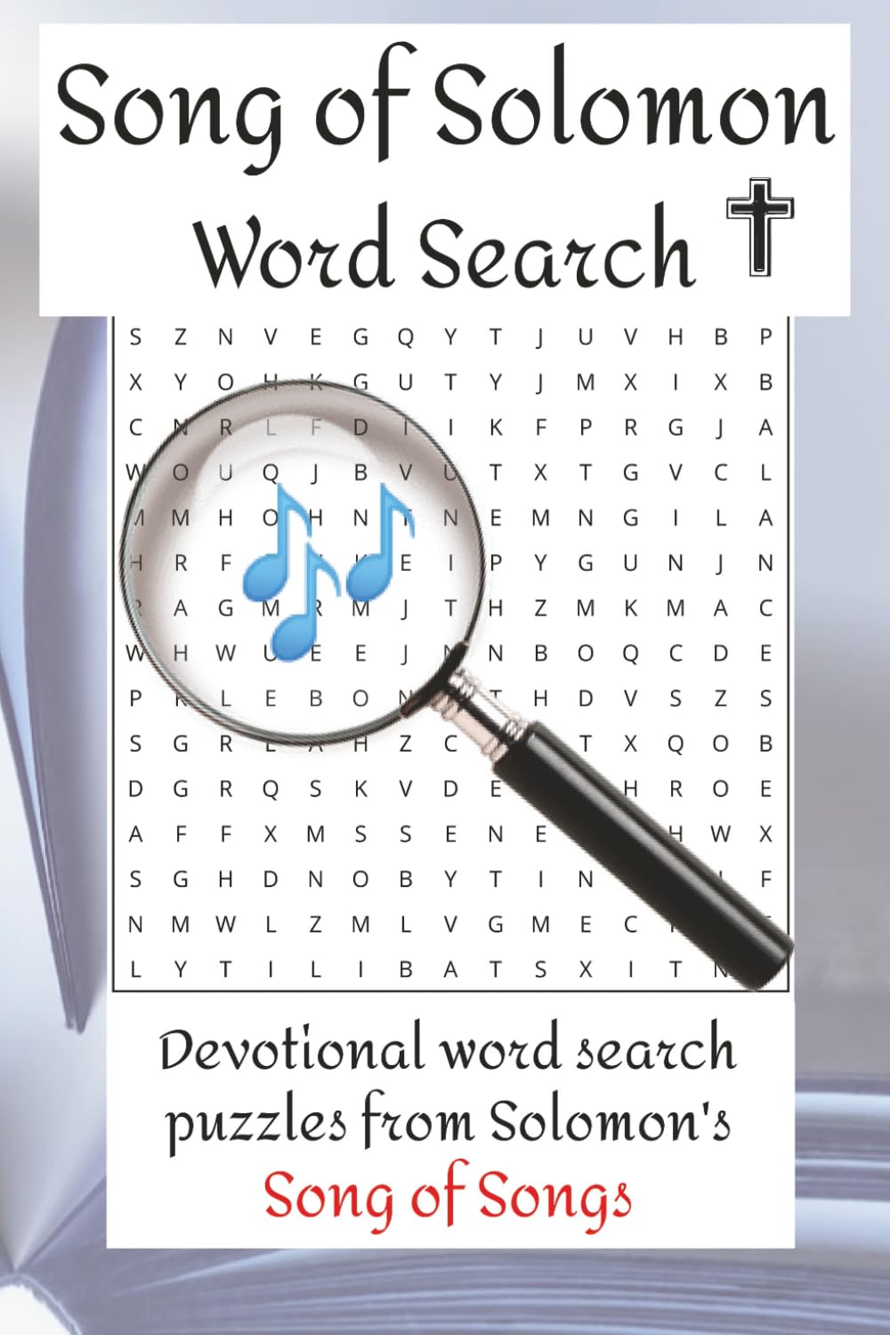 Song of Solomon Word Search: Word search puzzles with easy to read print based on the Song of Solomon in the Old Testament | 6x9 inches, 113 pages | ... and free time (Bible Word Search Books)
