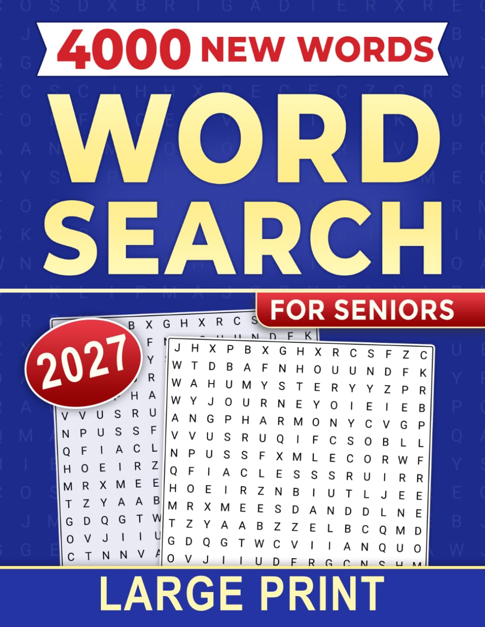 2027 Word Search for Seniors Large Print: A Relaxing and Engaging Brain Exercise for Everyday Enjoyment