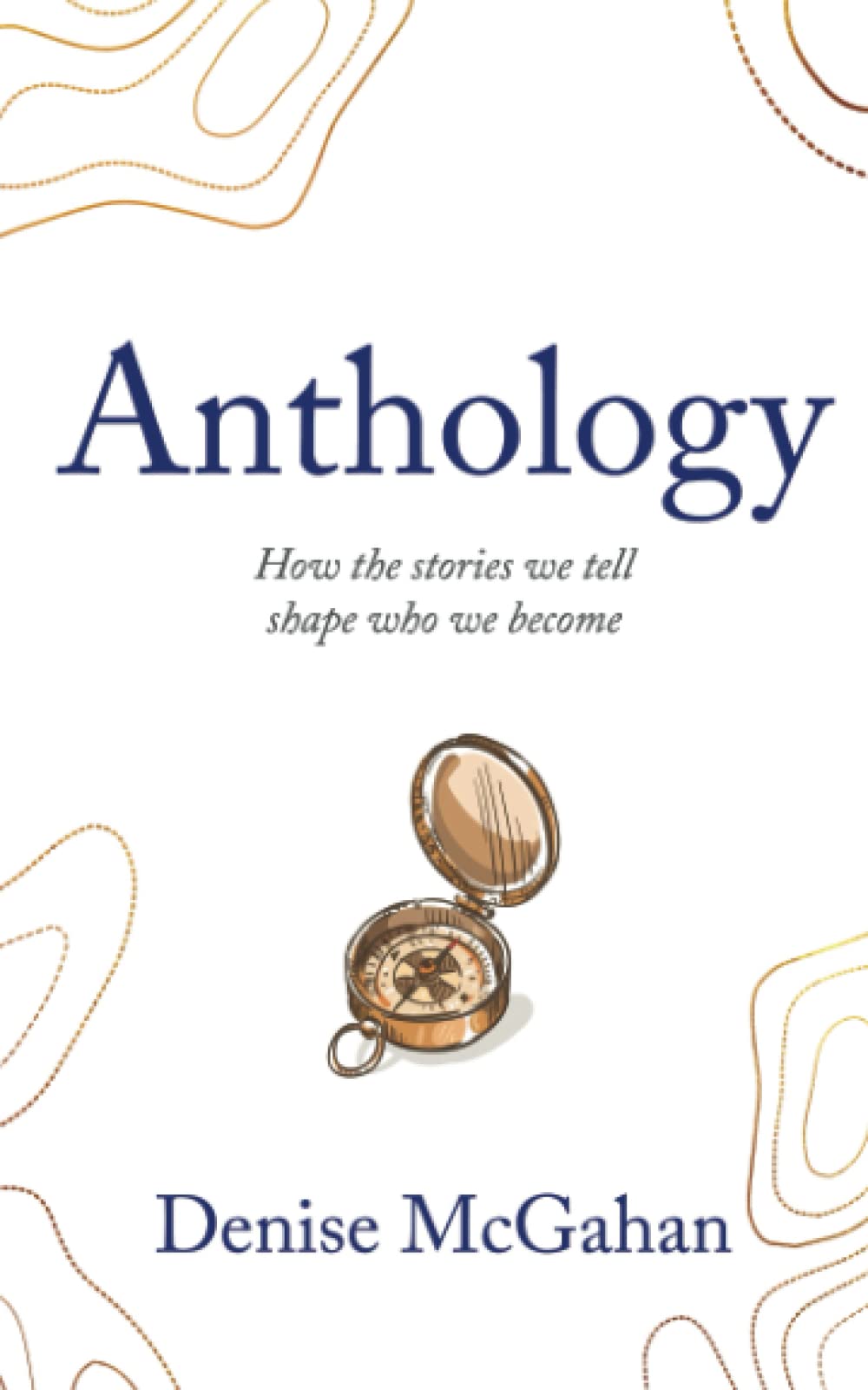 Anthology: How the stories we tell shape who we become