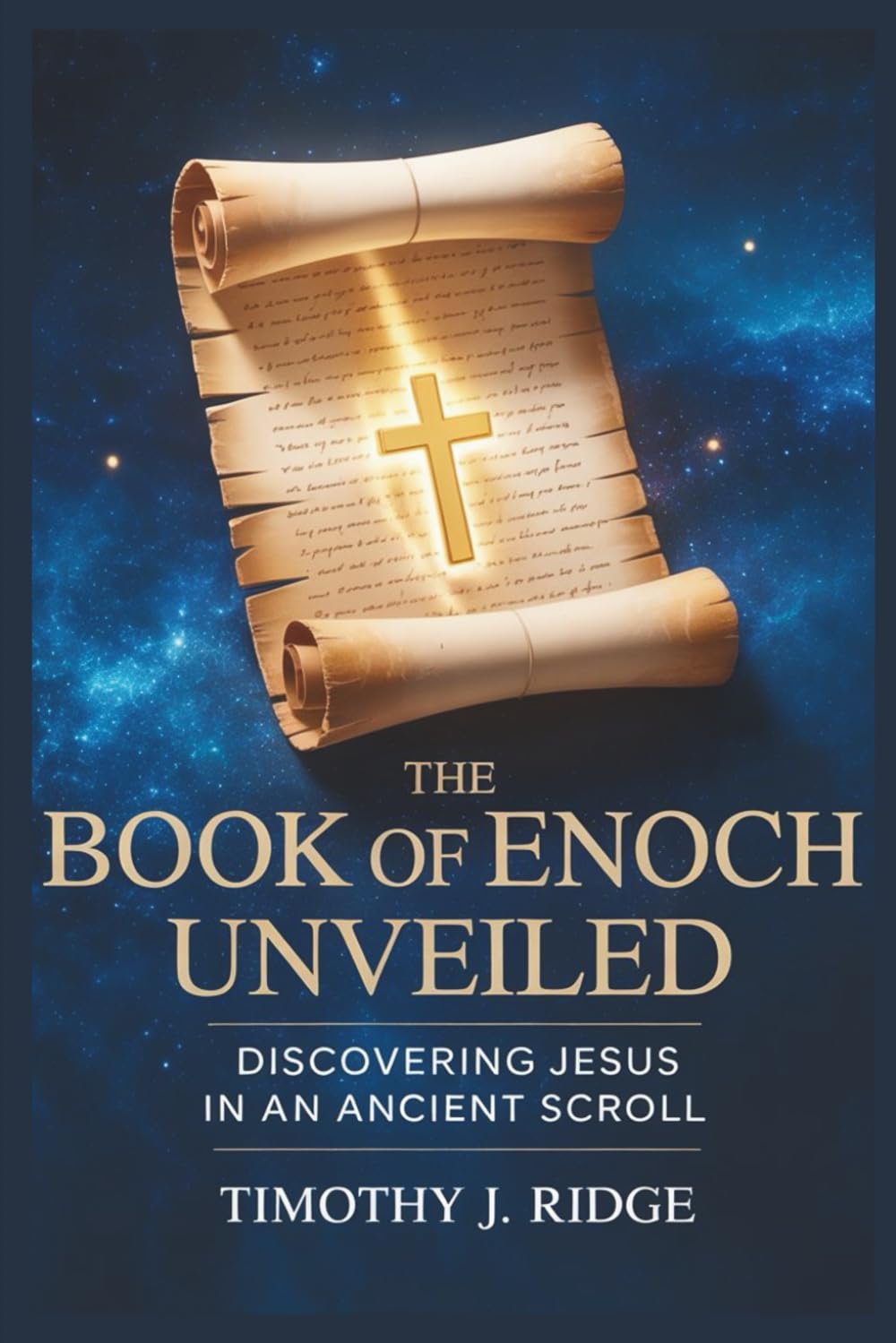 The Book of Enoch Unveiled:: Discovering Jesus in an Ancient Scroll