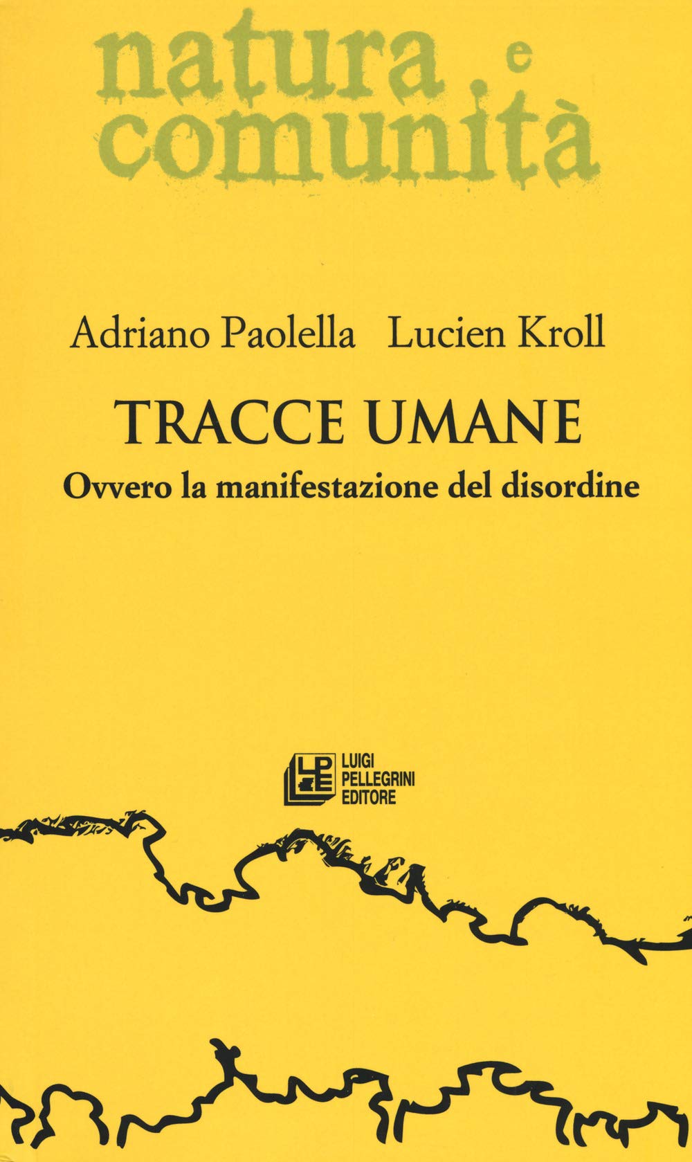 Tracce Umane. Ovvero La Manifestazione Del Disordine - 4