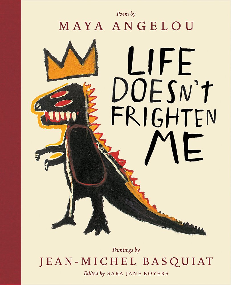 Harry N. Abrams Life Doesn't Frighten Me (Twenty-fifth Anniversary Edition) Hardcover – Illustrated, 9 January 2018