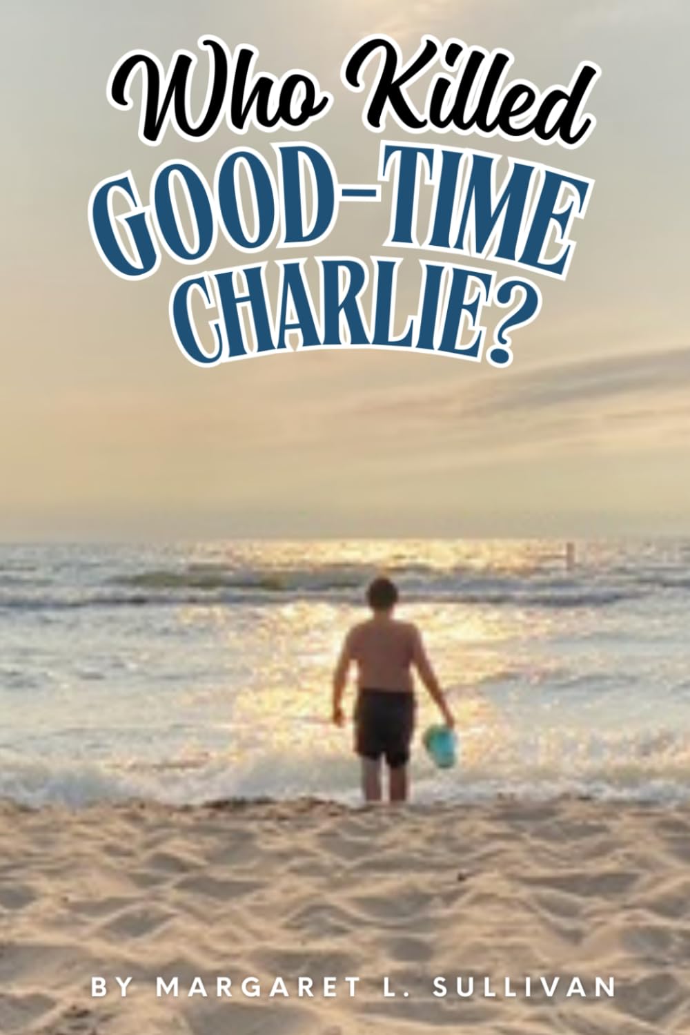 Who Killed "Good-Time" Charlie?