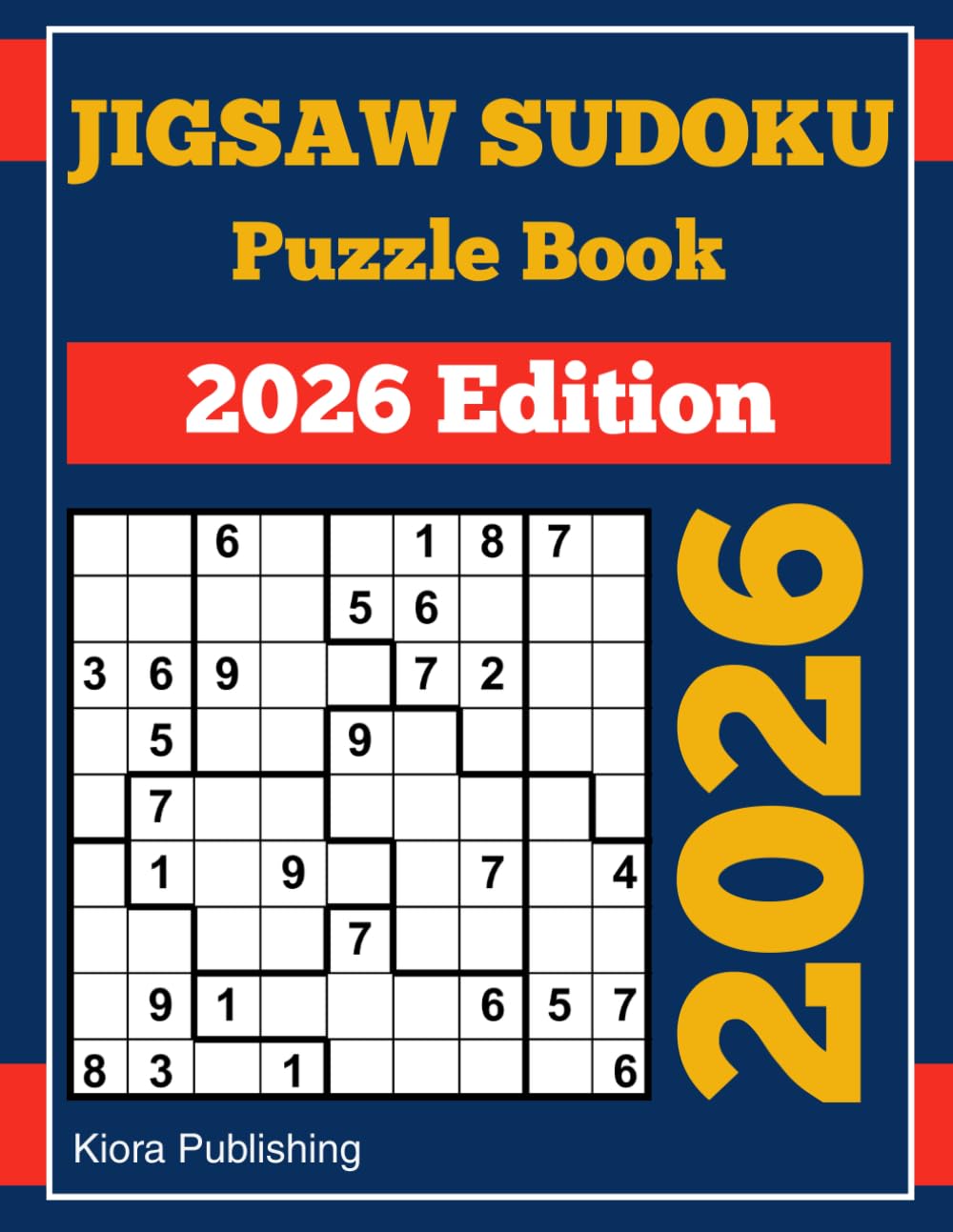 JIGSAW SUDOKU Puzzle Book 2026 Edition: 300 jigsaw Sudoku Puzzles (jigsaw Sudoku Puzzles Series)