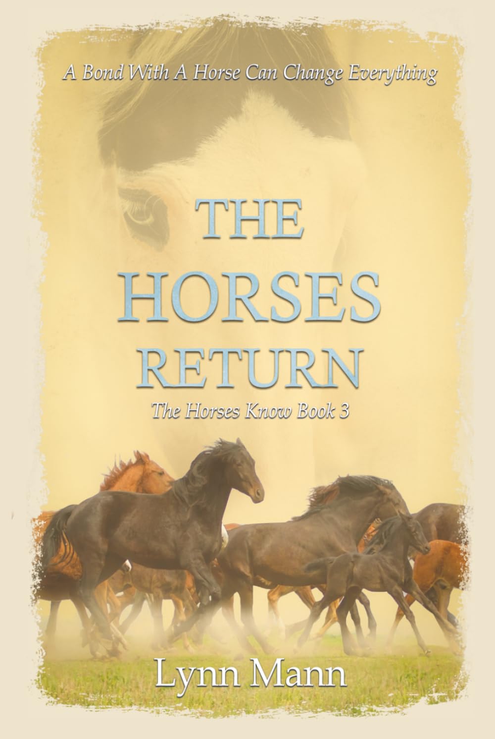 The Horses Return: The Horses Know Book 3 (The Horses Know Trilogy)