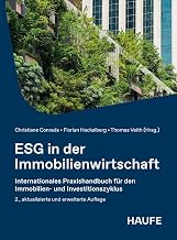 ESG in der Immobilienwirtschaft: Internationales Praxishandbuch für den Immobilien- und Investitionszyklus (Haufe Fachbuch)